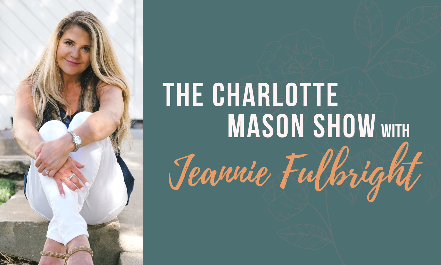 S6 E30 | Teaching Writing the Charlotte Mason Way, Part 2 (Jeannie Fulbright)