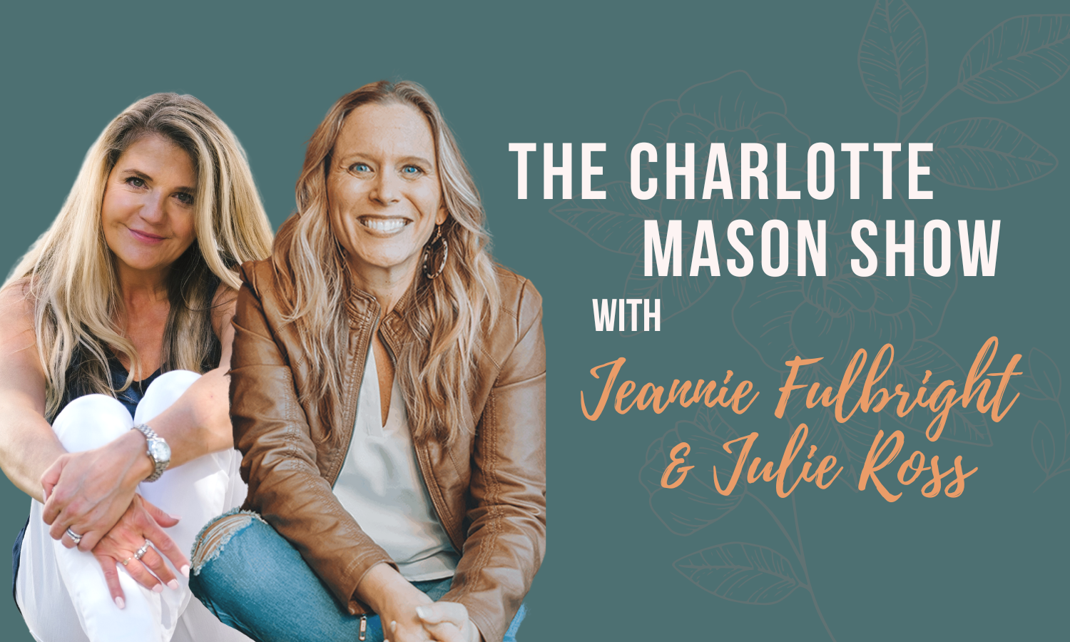 S7 E1 | Why You Should Attend a Homeschool Convention (Julie Ross & Jeannie Fulbright)