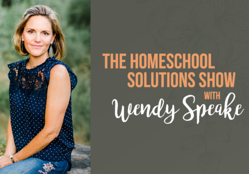 HS #202: Turn Your Homeschool Challenges Into “Challenges” with Wendy Speake