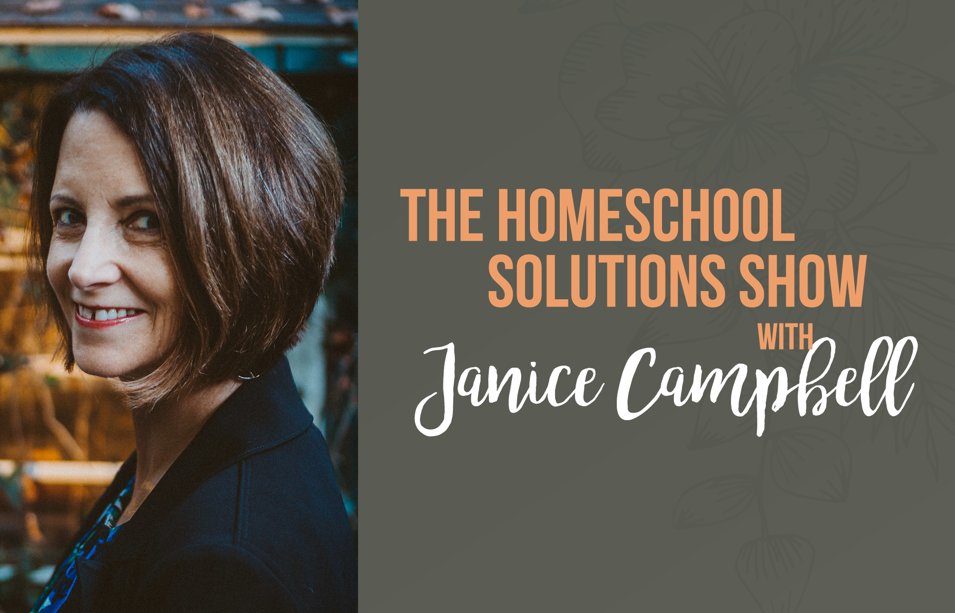 Episode 319 | Homeschooling: Then and Now (Janice Campbell with Jan Bloom)