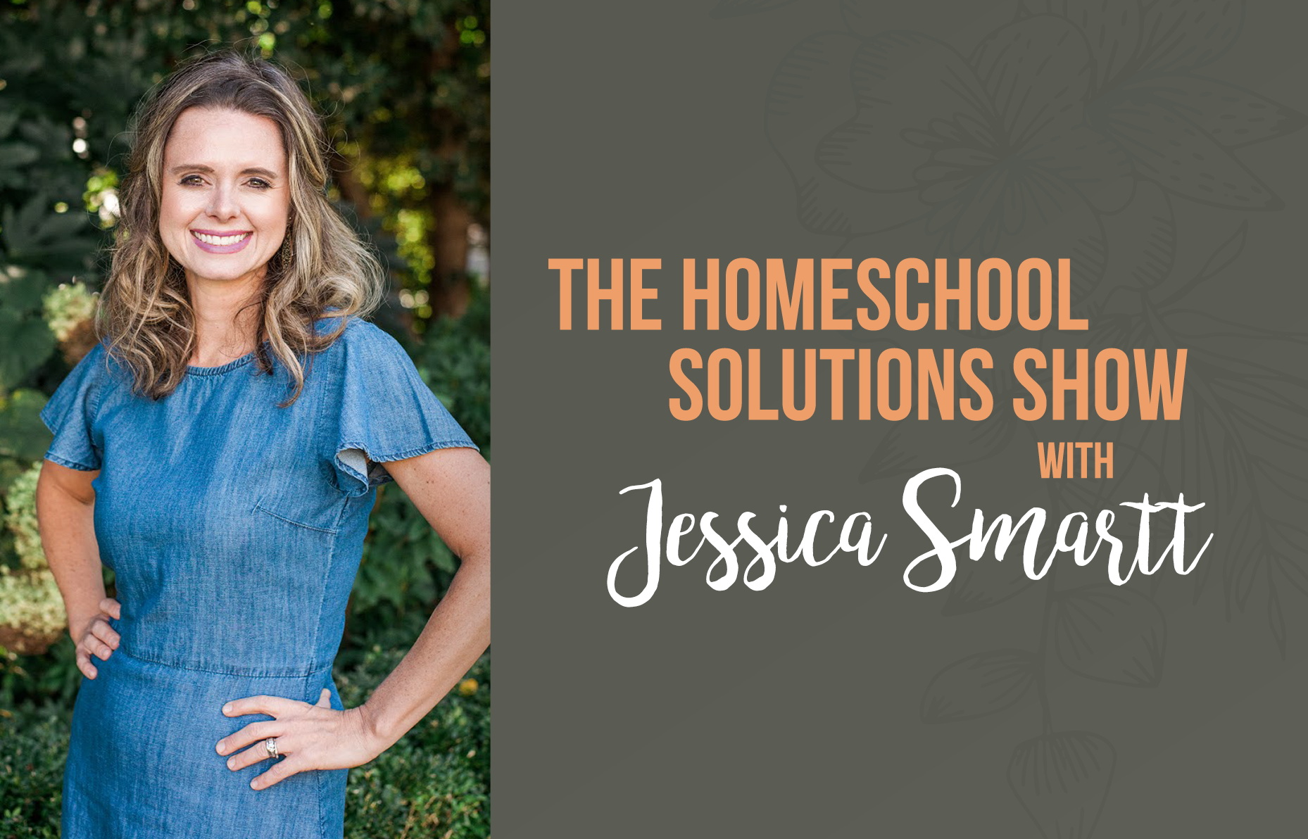 345 | Homeschooling a Difficult Child (Jessica Smartt)