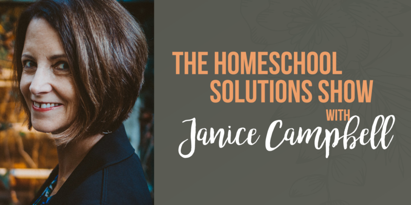 344 | Homeschooling 101: How to Begin (Janice Campbell) | REPLAY
