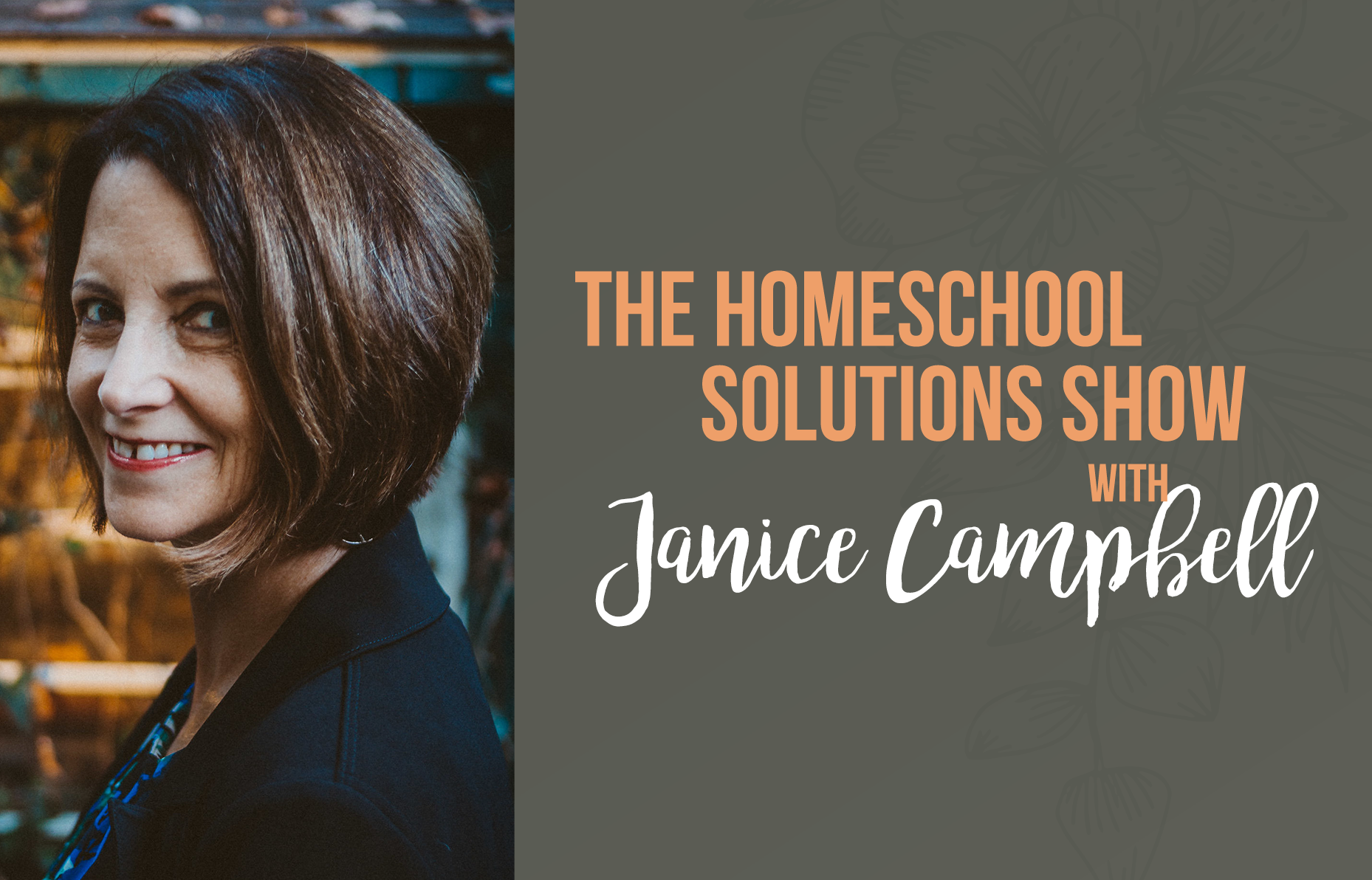HS Special Edition #1 Homeschooling 101: How to Begin with Janice Campbell